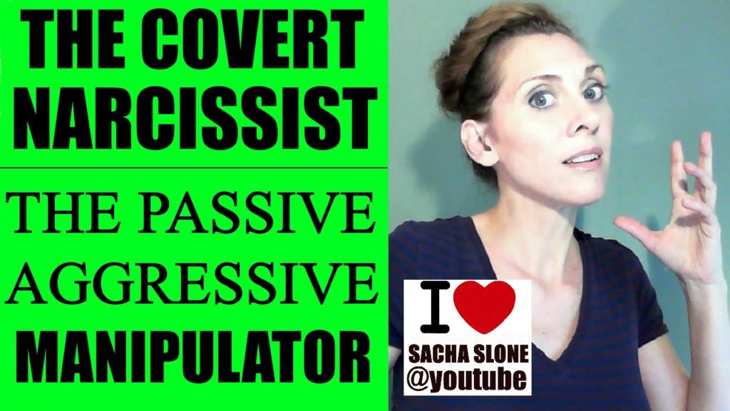 The Covert Narcissist — Passive Aggressive Manipulator