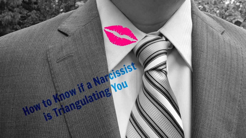 How To Know If a Narcissist is Triangulating You and Reverse Triangulation