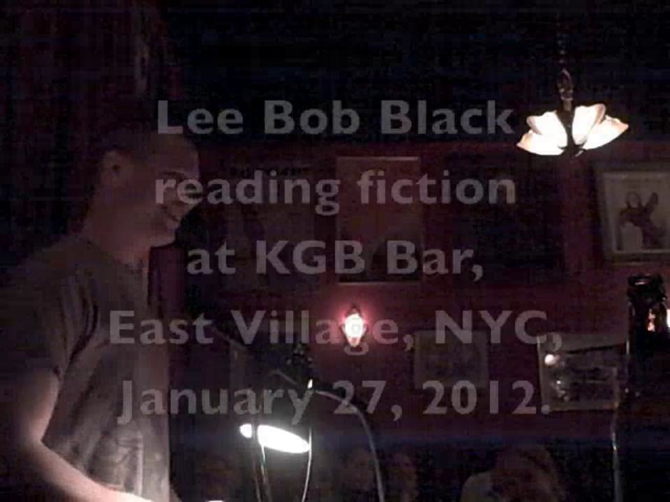 Lee Bob Black reading “Pick On Your Own Size” at KGB Bar, NYC, Jan 27, 2012