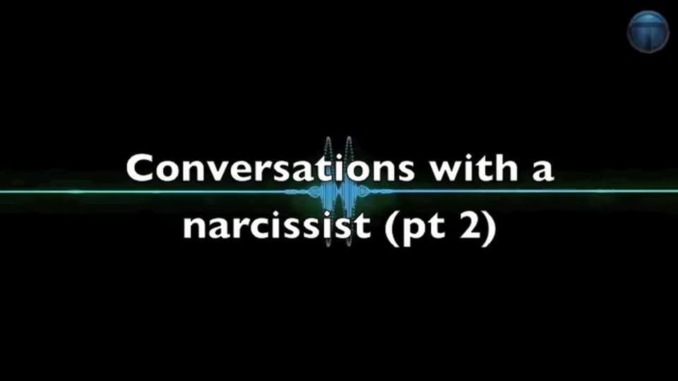 Phone call with Narcissist 2