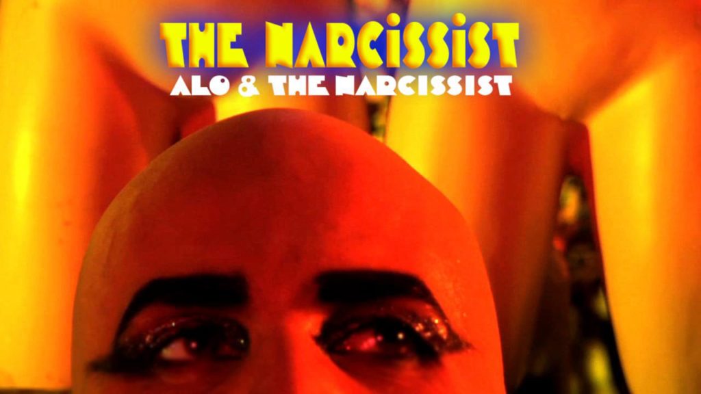 ALO & THE NARCISSIST – The Narcissist